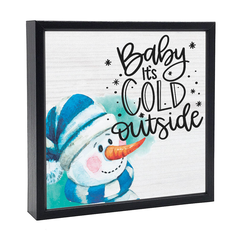 Baby It's Cold Outside Sign